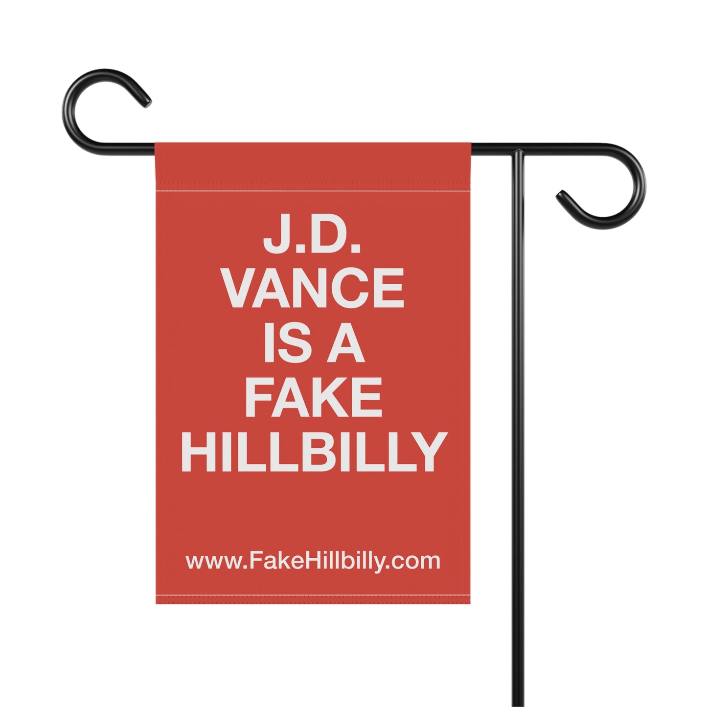 J.D. Vance Is a Fake Hillbilly Garden & House Banner - Red