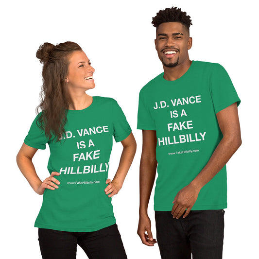 J.D. Vance Is a Fake Hillbilly Unisex t-shirt