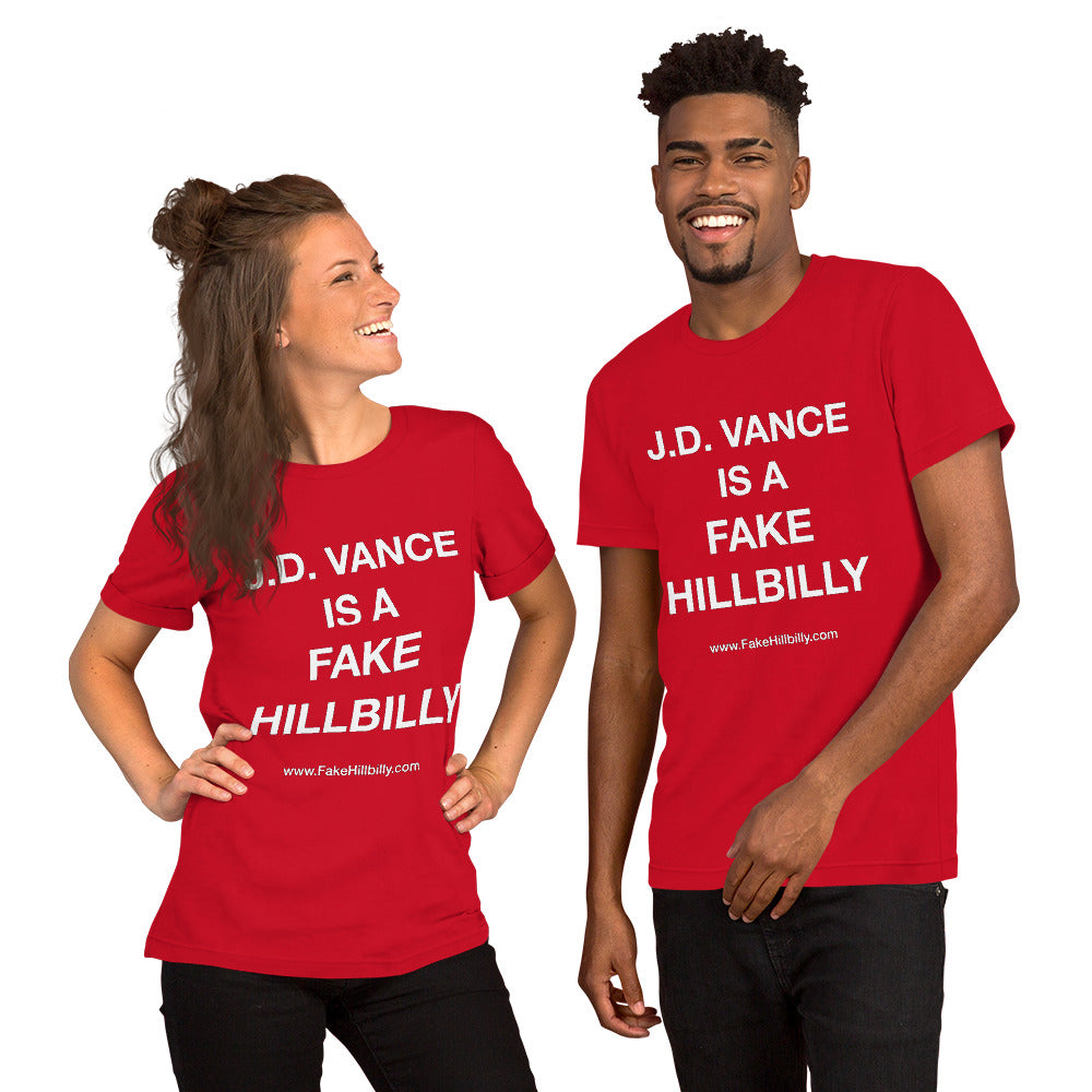 J.D. Vance Is a Fake Hillbilly Unisex t-shirt