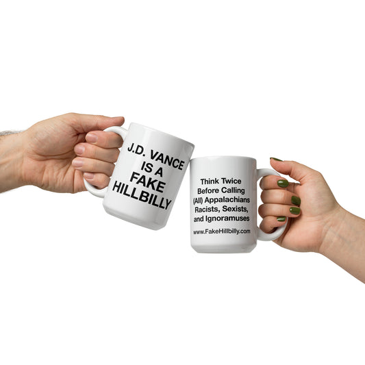 J. D. Vance Is a Fake Hillbilly Mug (3 Sizes Available)